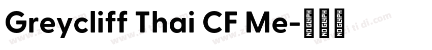 Greycliff Thai CF Me字体转换 Greycliff Thai CF Me字体转换
